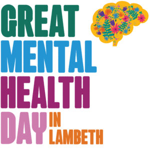 Great Mental Health Day 2025 in Lambeth